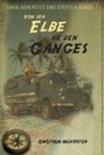 Steffen Kunze, Dana Schladitz - Von der Elbe an den Ganges