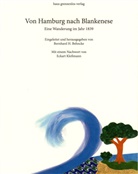 Hermann Behrmann, Wolfgang Kaiser, Bernhard Behncke, Bernhard H. Behncke - Von Hamburg nach Blankenese