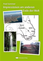 Fred Sommer - Impressionen am anderen Ende der Welt