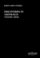 John Lort Stokes - Discoveries in Australia. Vol.1