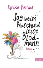 Herwig, Ulrike Herwig - Sag beim Abschied leise Blödmann