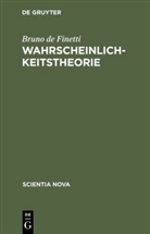 Bruno de Finetti, Bruno de Finetti - Wahrscheinlichkeitstheorie