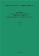 Bundesinstitut für Kultur und Geschichte der Deutschen im östlichen Europa, Bundesinstitut für Kultur und Geschichte der Deutschen im östlichen, Bundesinstitut für Kultur und Geschichte der Deutschen im östlichen Europa, Bundesinstitu für Kultur und Geschichte der De, Bundesinstitut für Kultur und Geschichte der De, Oldenbourg - Jahrbuch des Bundesinstituts für Kultur und Geschi - Band 9: 2001