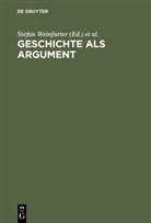 Martin Siefarth, Martin Siefarth, Frank Martin Siefarth, Stefa Weinfurter, Stefan Weinfurter - Geschichte als Argument