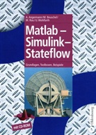 Anne Angermann, Michael Beuschel, Martin Rau, Ulrich Wohlfarth - Matlab - Simulink - Stateflow