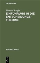Howard Raiffa - Einführung in die Entscheidungstheorie
