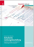Georg H Neuweg, Georg H. Neuweg, Hans G. Neuweg - Schulische Leistungsbeurteilung