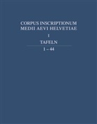 Christop Jörg, Christoph Jörg, Carl Pfaff - Corpus inscriptionum medii aevi Helvetiae - I: Die Inschriften des Kantons Wallis bis 1300