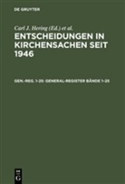Carl J. Hering, Manfred Baldus, Norbert Diel, Carl J. Hering, Hubert Lentz, Stefan Muckel - Entscheidungen in Kirchensachen seit 1946 - Gen.-Reg. 1-25: General-Register Bände 1-25