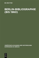 Gerd Heinrich, Waldemar Kuhn, Hans Zopf - Berlin-Bibliographie (bis 1960)