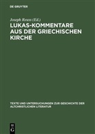 Josep Reuss, Joseph Reuss - Lukas-Kommentare aus der griechischen Kirche