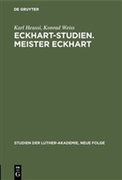 Kar Heussi, Karl Heussi, Konrad Weiß - Eckhart-Studien. Meister Eckhart
