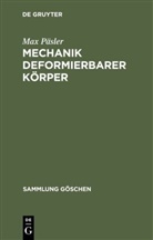Max Päsler - Mechanik deformierbarer Körper
