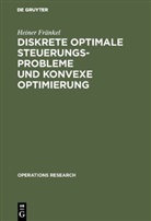 Heiner Fränkel - Diskrete optimale Steuerungsprobleme und konvexe Optimierung