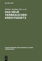 Walther Hadding, Klaus J. Hopt - Das neue Verbraucherkreditgesetz