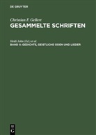 Christian F. Gellert, Heidi John, Carin Lehnen, Carina Lehnen, Bernd Witte - Christian F. Gellert: Gesammelte Schriften - Bd II: Gedichte, Geistliche Oden und Lieder
