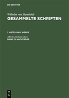 Wilhelm Von Humboldt, Alber Leitzmann, Albert Leitzmann - Gesammelte Schriften. Werke - 1. Abteilung. Band 13: Nachträge