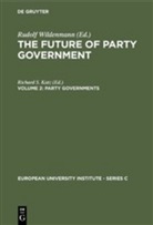 Richard S. Katz, Richar S Katz, Richard S Katz, Wildenmann, Rudolf Wildenmann - The Future of Party Government - Volume 2: Party Governments