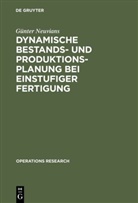 Günter Neuvians - Dynamische Bestands- und Produktionsplanung bei einstufiger Fertigung