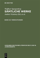 Wolfhart Spangenberg, Andrá Vizkelety, András Vizkelety - Sämtliche Werke - Band 3/2: Tierdichtungen. Tl.2