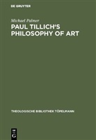 Michael Palmer - Paul Tillich's Philosophy of Art