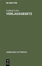 Ludwig Leiss - Verlagsgesetz (VerlG)