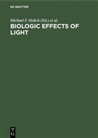 Michael F Holick, Michael F. Holick, Albert M. Kligman, M Kligman - Biologic Effects of Light