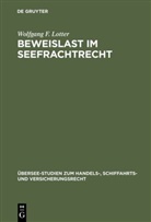Wolfgang F Lotter, Wolfgang F. Lotter - Beweislast im Seefrachtrecht