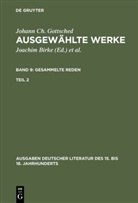 Johann Ch. Gottsched, Johann Chr. Gottsched, Johann Christoph Gottsched, Brigitte Birke, Joachim Birke, M Mitchell... - Ausgewählte Werke - 9/2: Gesammelte Reden. Tl.2