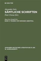 Alexander Seitz, Pete Ukena, Peter Ukena - Sämtliche Schriften - Band 3: Tragedi vom Großen Abentmal