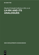 Schley, Schley, Rosemarie Schley, Manfre Schmidt-Gollwitzer, Manfred Schmidt-Gollwitzer - LH-RH and its Analogues