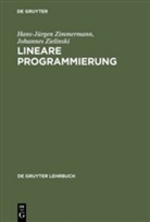 Johannes Zielinski, Hans-Jürge Zimmermann, Hans-Jürgen Zimmermann - Lineare Programmierung