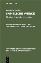 Daniel Czepko, Baruch De Spinoza, Lotha Mundt, Lothar Mundt, Hans-Gert Roloff, Seelbach... - Sämtliche Werke - Band 6: Briefwechsel und Dokumente zu Leben und Werk