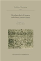 Eckar Conrad Lutz, Eckart Conrad Lutz, Eckart Conrad Lutz - Mittelalterliche Literatur im Lebenszusammenhang