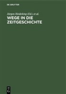 Jürgen Heideking, Gerhar Hufnagel, Gerhard Hufnagel, Franz Knipping - Wege in die Zeitgeschichte