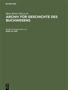 Björn Biester, Monik Estermann, Monika Estermann, Wittmann, Wittmann, Reinhard Wittmann... - Archiv für Geschichte des Buchwesens - Band 44: 1995