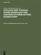 Günter Gattermann, Günte Gattermann, Günter Gattermann, Niggemann, Niggemann, Elisabeth Niggemann - Katalog der Thomas-Mann-Sammlung der Universitätsb - Band 5: Alphabetischer Katalog. Med - Schr