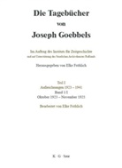 Joseph Goebbels, Elk Fröhlich, Elke Fröhlich - Die Tagebücher von Joseph Goebbels - Teil I. Band 1. Band I: Oktober 1923 - November 1925