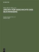Björn Biester, Monika Estermann, Marietta Kleiss, Reinhar Wittmann, Reinhard Wittmann, Carsten Wurm - Archiv für Geschichte des Buchwesens - Band 29: 1987