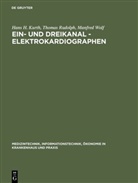 Hans Kurth, Hans H Kurth, Hans H. Kurth, Thoma Rudolph, Thomas Rudolph, Manfred Wolf - Ein- und Dreikanal - Elektrokardiographen