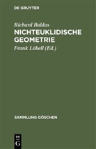 Richard Baldus, Fran Löbell, Frank Löbell - Nichteuklidische Geometrie