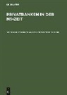 Harold James - Privatbanken in der NS-Zeit: Erschließungsband zur Mikrofiche-Edition