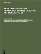 Güther Hagen, Barbara Kantenwein-Pabst, Paula Scharff, Stefan Tischler - Verhandlungen des Deutschen Bundestages und des Bu: Sachregister zu den Verhandlungen des Deutschen Bundestages 5. und 6. Wahlperiode (1965 - 1972) und den Verhandlungen des Bundesrates (1966 - 1972)