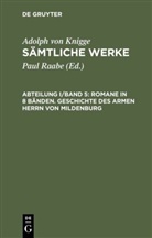 Adolph Freiherr von Knigge, Adolph Frhr. von Knigge, Adolph von Knigge, Pau Raabe, Paul Raabe - Adolph von Knigge: Sämtliche Werke - Abteilung I/Band 5: Sämtliche Werke. Bd.5