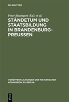 Pete Baumgart, Peter Baumgart, J¿rgen Schm¿ke, Schmädeke, Schmädeke, Jürgen Schmädeke - Ständetum und Staatsbildung in Brandenburg-Preußen