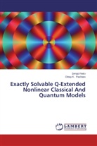 engül Nalc, ¿Engül Nalc¿, Sengü Nalci, Sengül Nalci, Oktay K Pashaev, Oktay K. Pashaev - Exactly Solvable Q-Extended Nonlinear Classical And Quantum Models