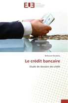 Belkacem Boulahia, Boulahia-b - Le credit bancaire