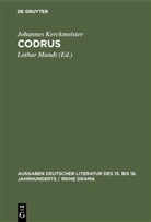 Johannes Kerckmeister, Lotha Mundt, Lothar Mundt - Codrus