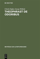 Ulric Eigler, Ulrich Eigler, Georg Wöhrle - Theophrast De odoribus