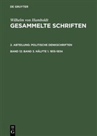 Wilhelm Von Humboldt - Gesammelte Schriften. Politische Denkschriften - 2. Abteilung. Band 12: Band 3. Hälfte 1. 1815-1834